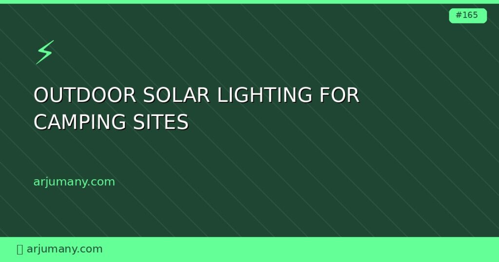 outdoor solar lighting for camping sites